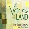 Voices of the Land: The Seed Savers and Other Plays